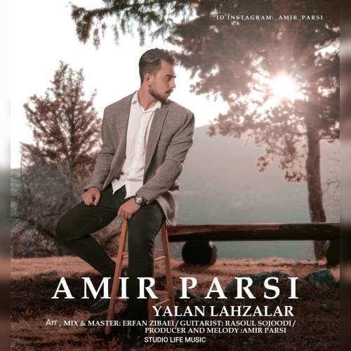 امیر پارسی یالان لحظه لر